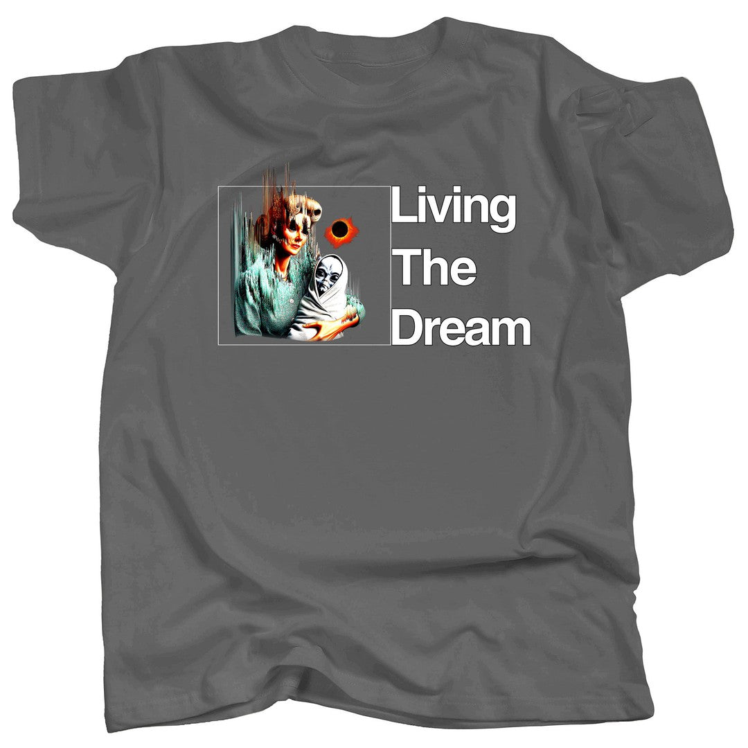 LIVING THE DREAM 1 - Alien T-Shirt