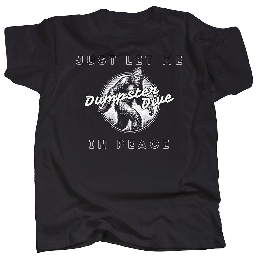 Bigfoot Dumpster Dives T-Shirt
