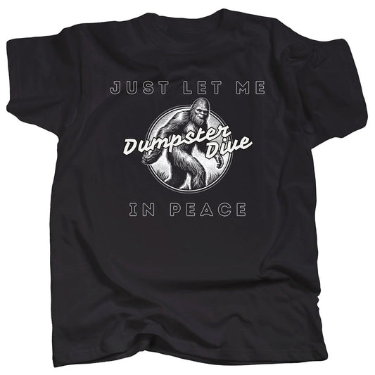 Bigfoot Dumpster Dives T-Shirt