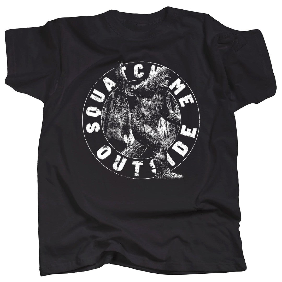 BIGFOOT - SQUATCH ME OUTSIDE T-Shirt