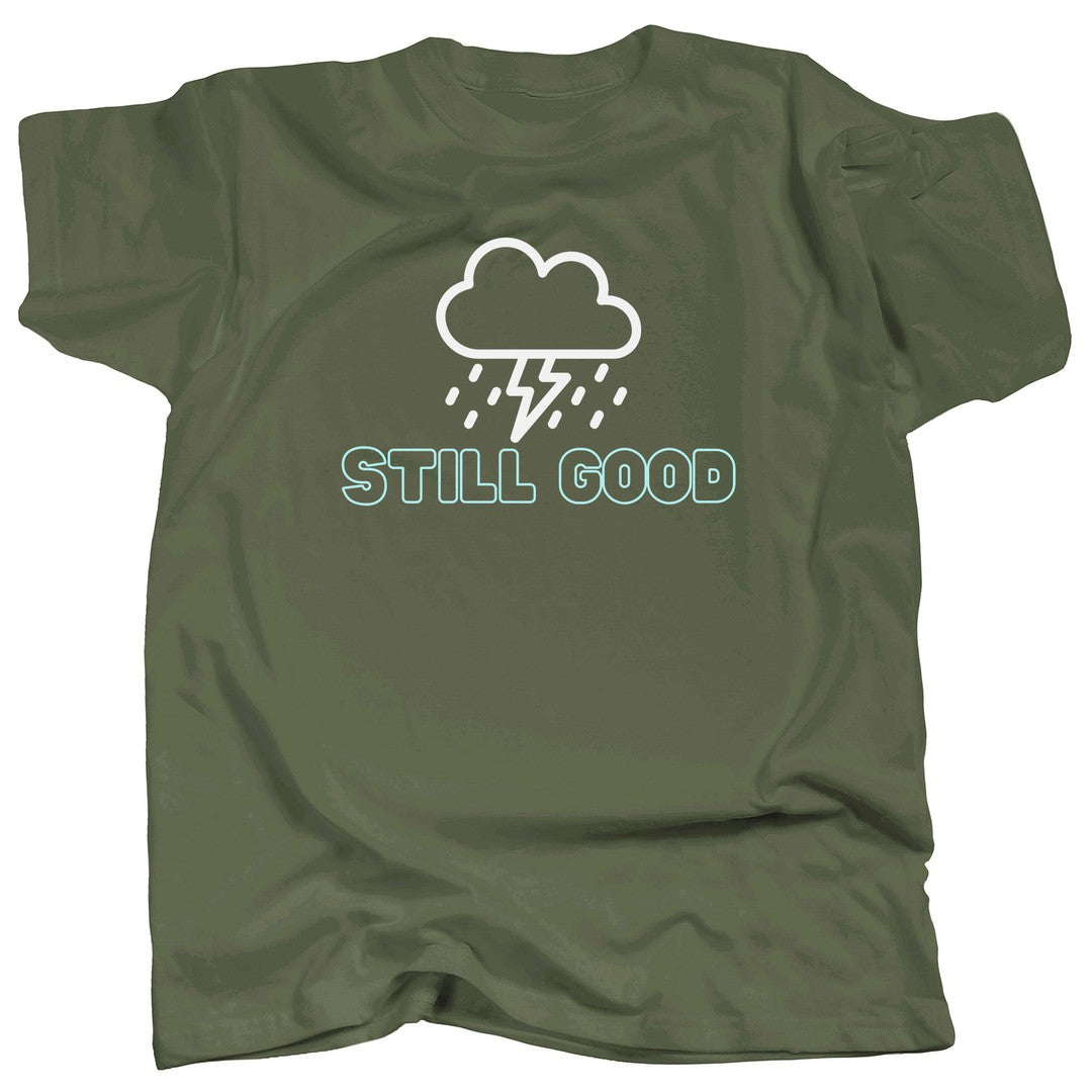 STILL GOOD T-Shirt