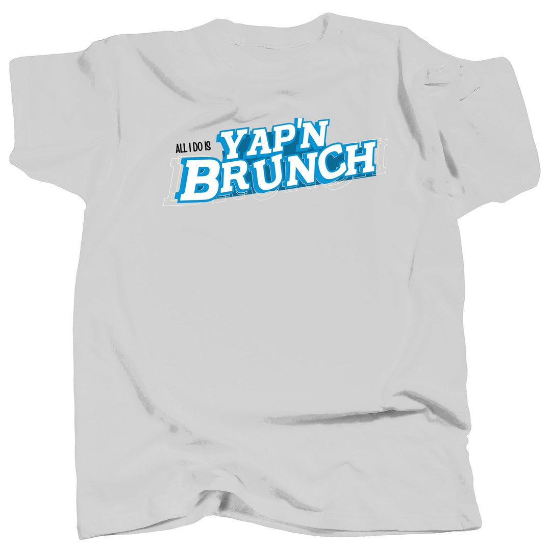 YAP'N BRUNCH T-Shirt