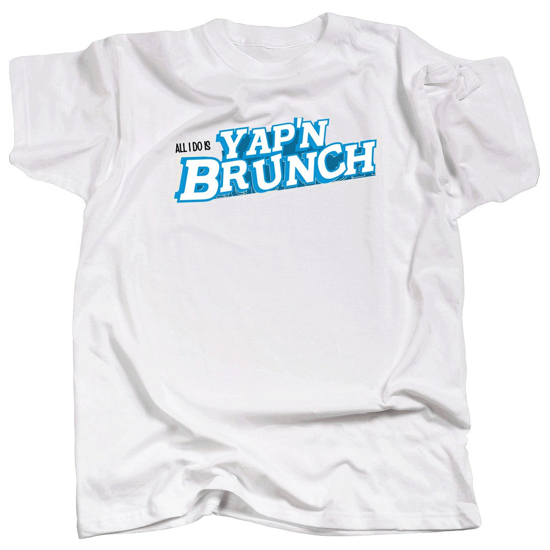 YAP'N BRUNCH T-Shirt