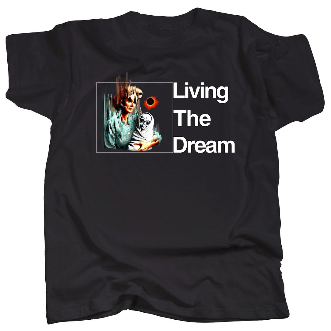 LIVING THE DREAM 1  -  Alien T-Shirt