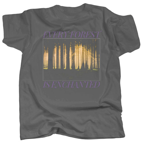 EVERY FOREST IS ENCHANTED - T-Shirt
