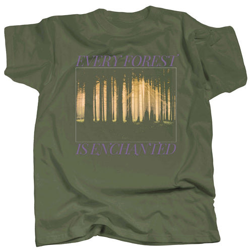EVERY FOREST IS ENCHANTED - T-Shirt