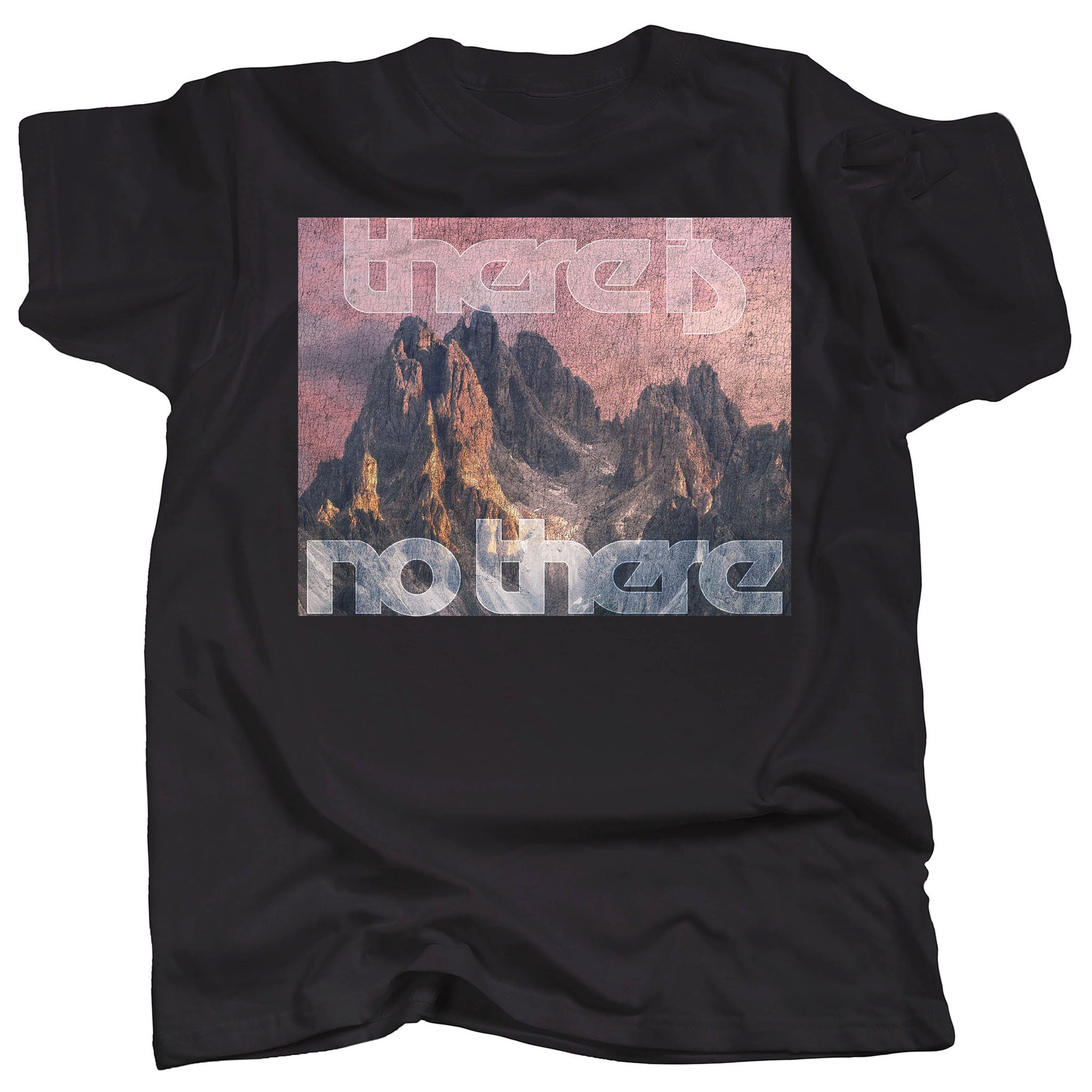 THERE IS NO THERE - Fantasy Mountain - Graphic T-Shirt